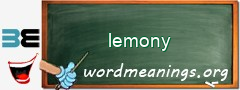 WordMeaning blackboard for lemony
